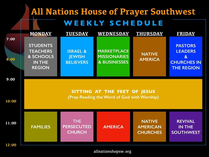 PRAYER ROOM SCHEDULE | All Nations House of Prayer Southwest PRAYER ROOM SCHEDULE | All Nations House of Prayer Southwest
