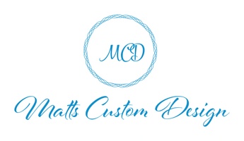 Matts Custom Design