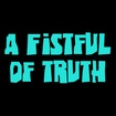 A Fistful Of Truth