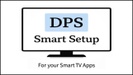 DPS Smart TV setup