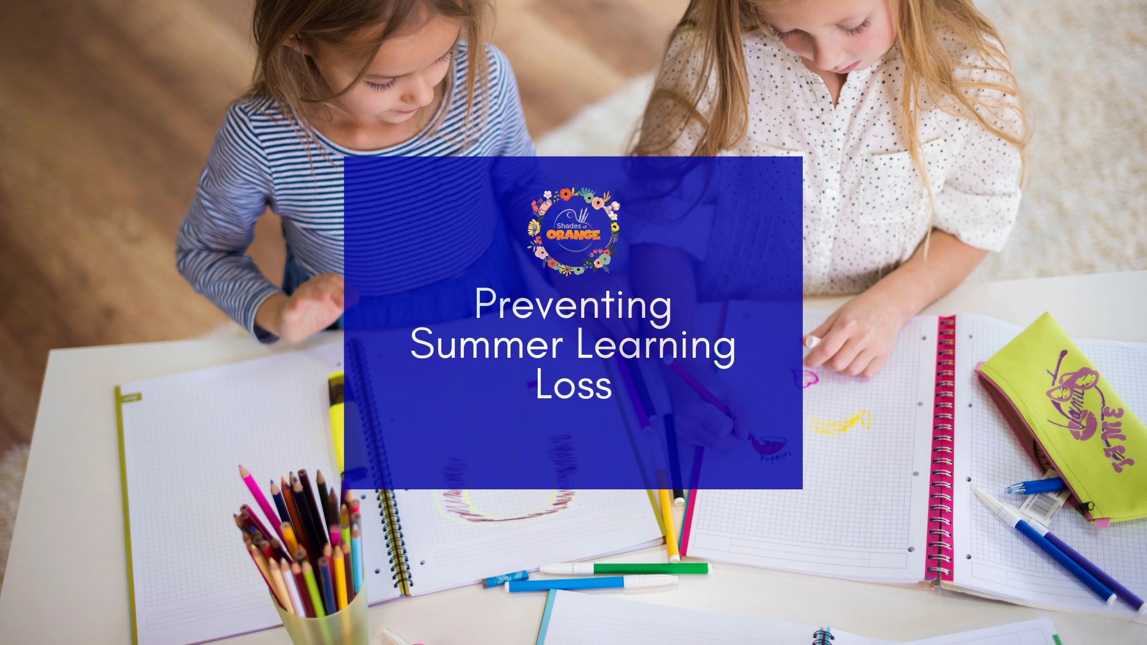 Preventing Summer Learning Loss