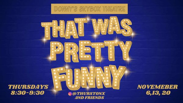 Donny's Skybox Theatre
The Second City
That was Pretty Funny
Sofia Javed Comedy