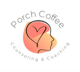 Porch Coffee Counseling & Coaching