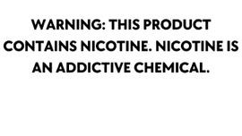 WARNING: This product contains nicotine. Nicotine is an addictive