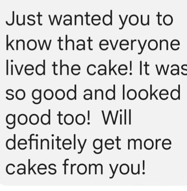 Positive feedback praising a delicious and visually appealing cake.