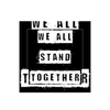 We all stand together 24 by D BIRD 