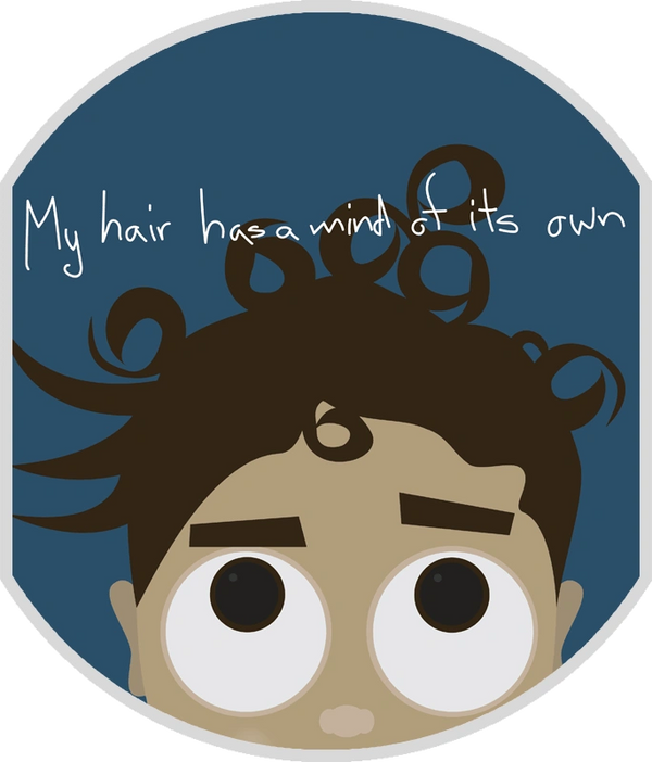 Cartoon character with wild curly hair and big eyes, saying hair has a mind of its own.