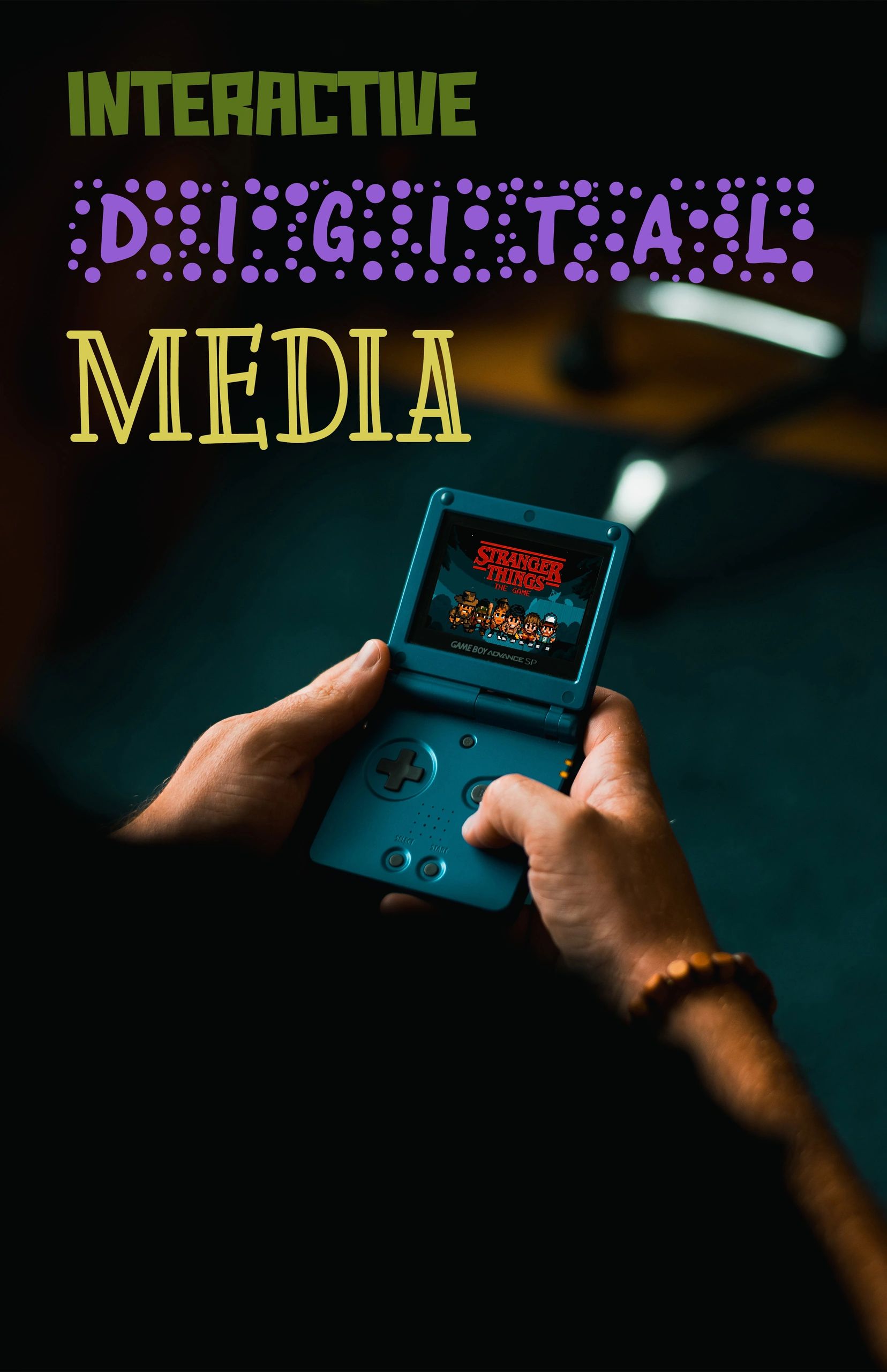 Playing Stranger Things game on a Game Boy Advance SP with colorful text about digital media.