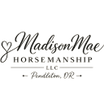 Madison Mae Horsemanship LLC