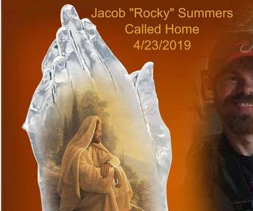 Jacob (Rocky) Summers
Born:  5-17-95                 Called home:  4-23-19



"If every ministry had