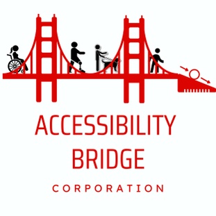 Accessibility Bridge Corporation
Inclusion Benefits us All!