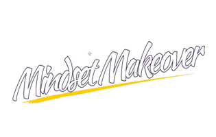 MINDSET MAKEOVER