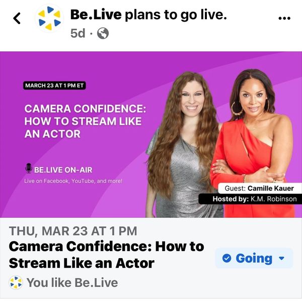 CAMILLE KAUER LIVE STREAMING EXPERT AND KM ROBINSON TALK ABOUT CAMERA confidence.
