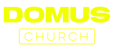 DOMUS CHURCH