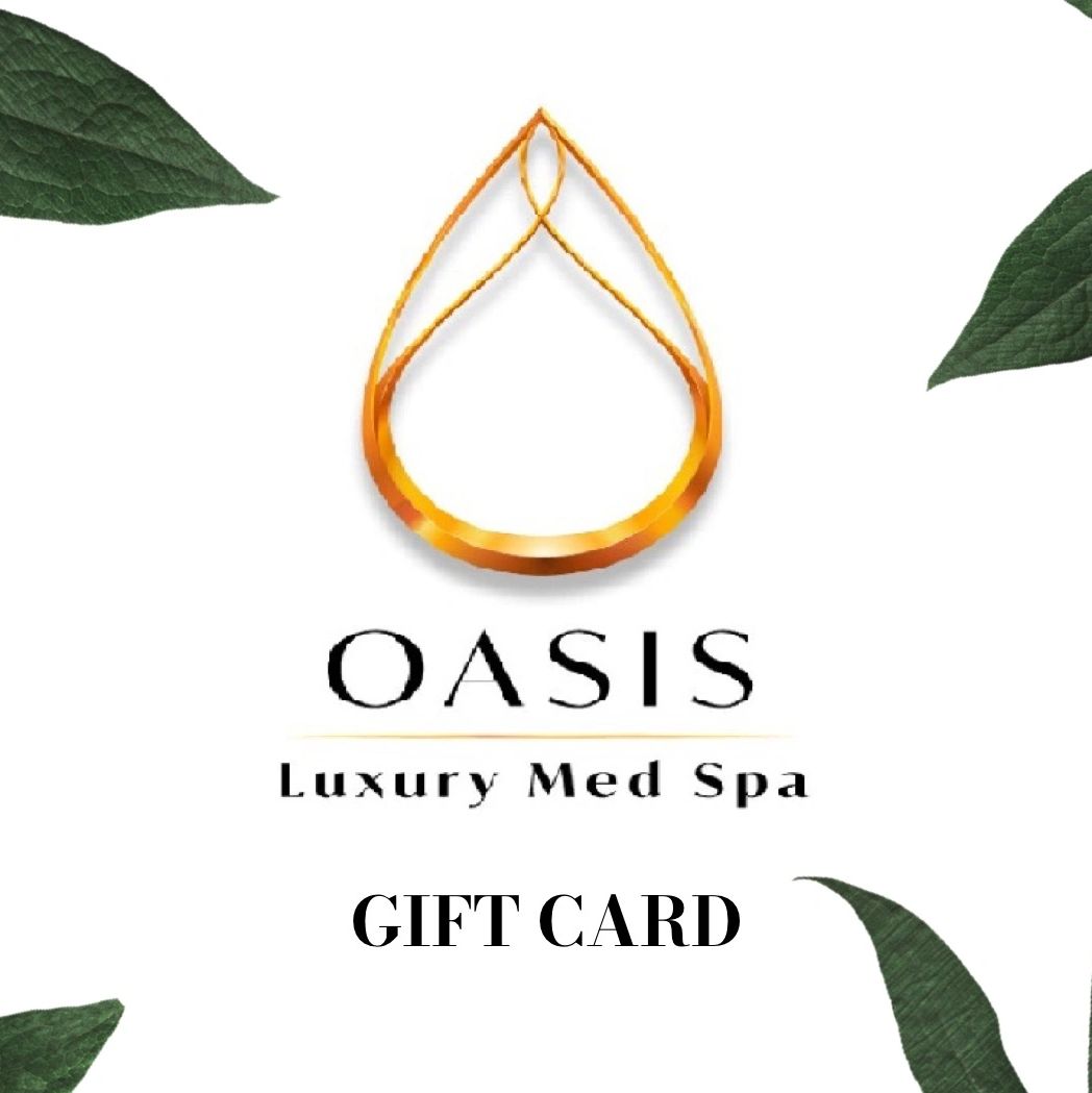 GIFT CARD
OASIS LUXURY MED SPA
PEARLAND
HOUSTON