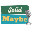 Solid Maybe Music