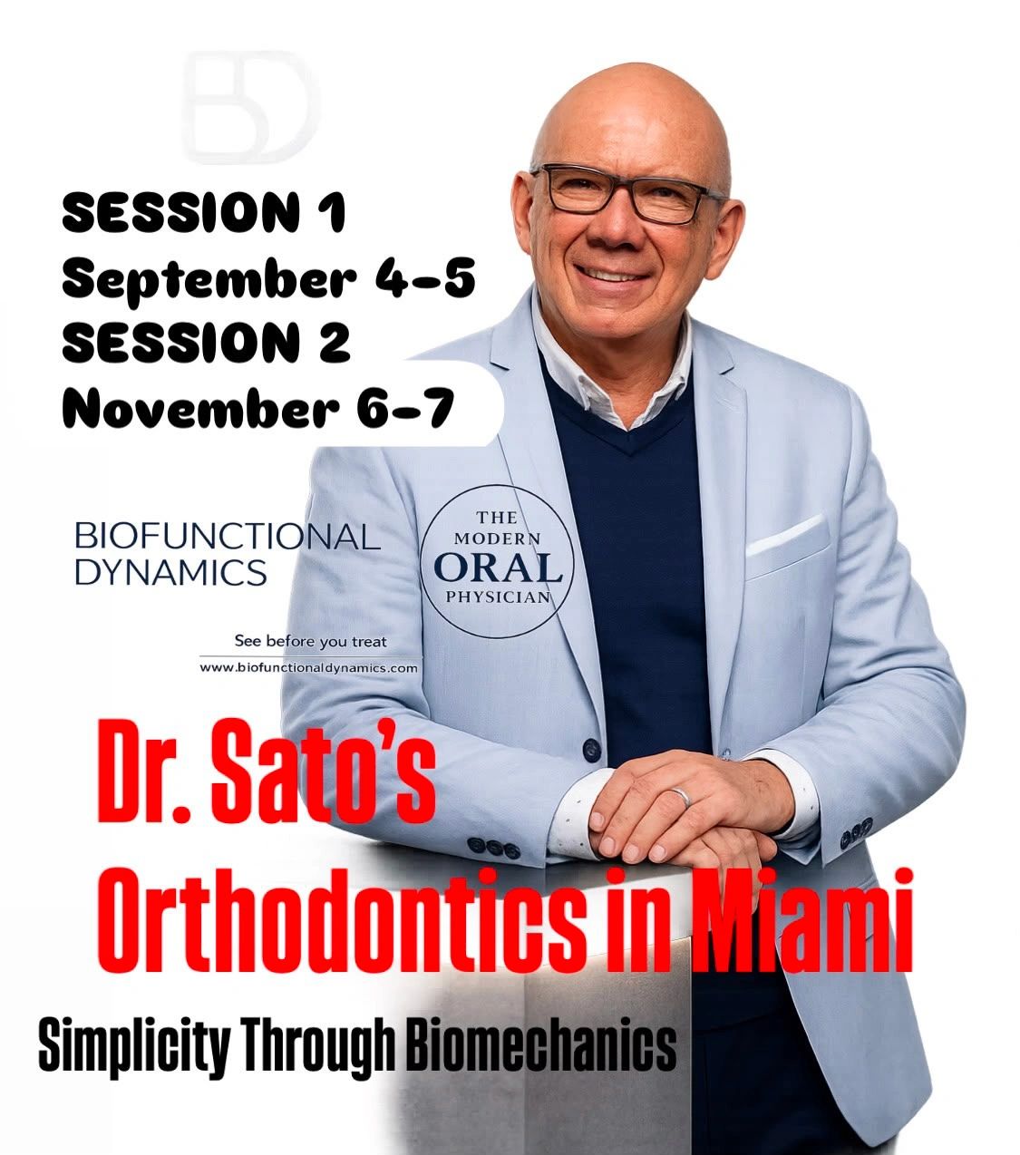 Dr. Sato's Orthodontics sessions in Miami, Sept 4-5 &amp; Nov 6-7.