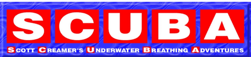                 S.C.U.B.A.
Scott 
Creamer's
Underwater 
Breating
