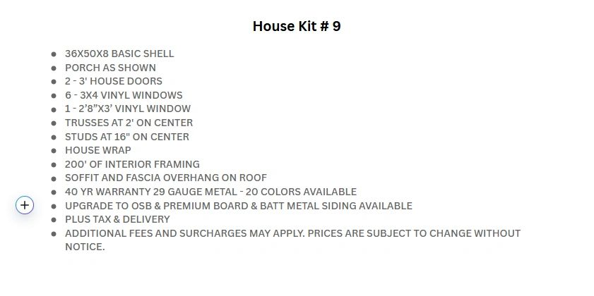 House Kit #9 includes basic shell, porch, doors, windows, framing, and metal options.
