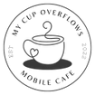 My Cup Overflows mobile Cafe