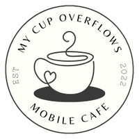 My Cup Overflows Mobile Cafe