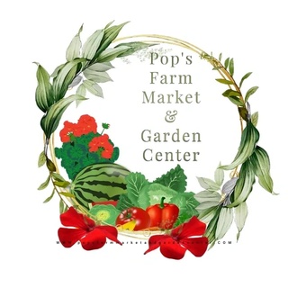 Pop's Farm Market
&
Garden Center