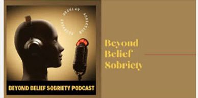 AA Beyond Belief Sobriety Podcast