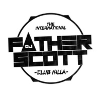DJ FATHER SCOTT