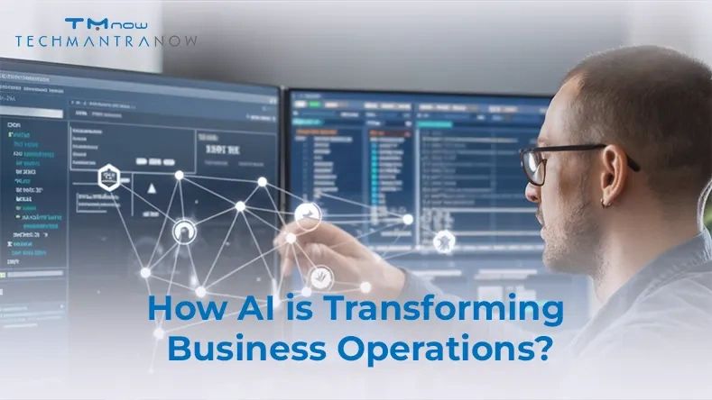 How AI is Transforming Business Operations?