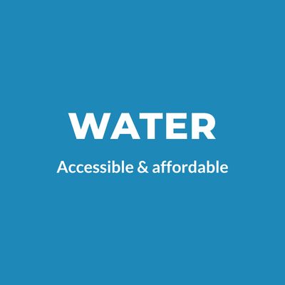 Water: Accessible & affordable.
