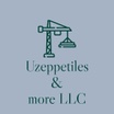uzeppetiles & MORE LLC