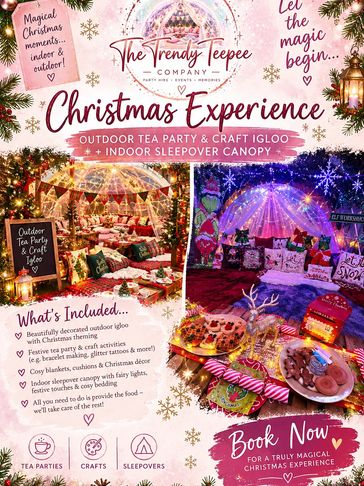 Christmas Experience with outdoor tea party, craft igloo, and indoor sleepover canopy.