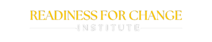 The Readiness for Change Institute