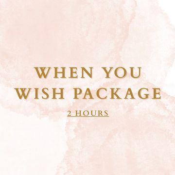 Text on soft peach background reading 'When you wish package 2 hours'.
