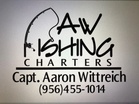  AW fishing Charters 
South Padre Island , Tx
