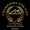 Champions for life assisted living homes