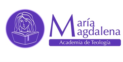 Maria Magdalena
ACADEMIA DE TEOLOGÍA FEMENINA          