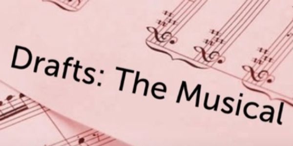 Sheet music with title 'Drafts: The Musical' written on it.