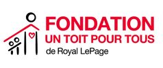 Fondation Un toit pour tous
de Royal Lepage