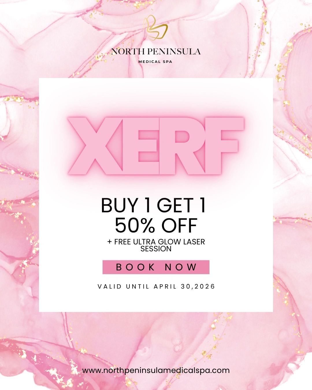 North Peninsula Medical Spa offers buy 1 get 1 50% off on XERF with free Ultra Glow Laser session.