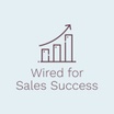 Wired for Sales Success