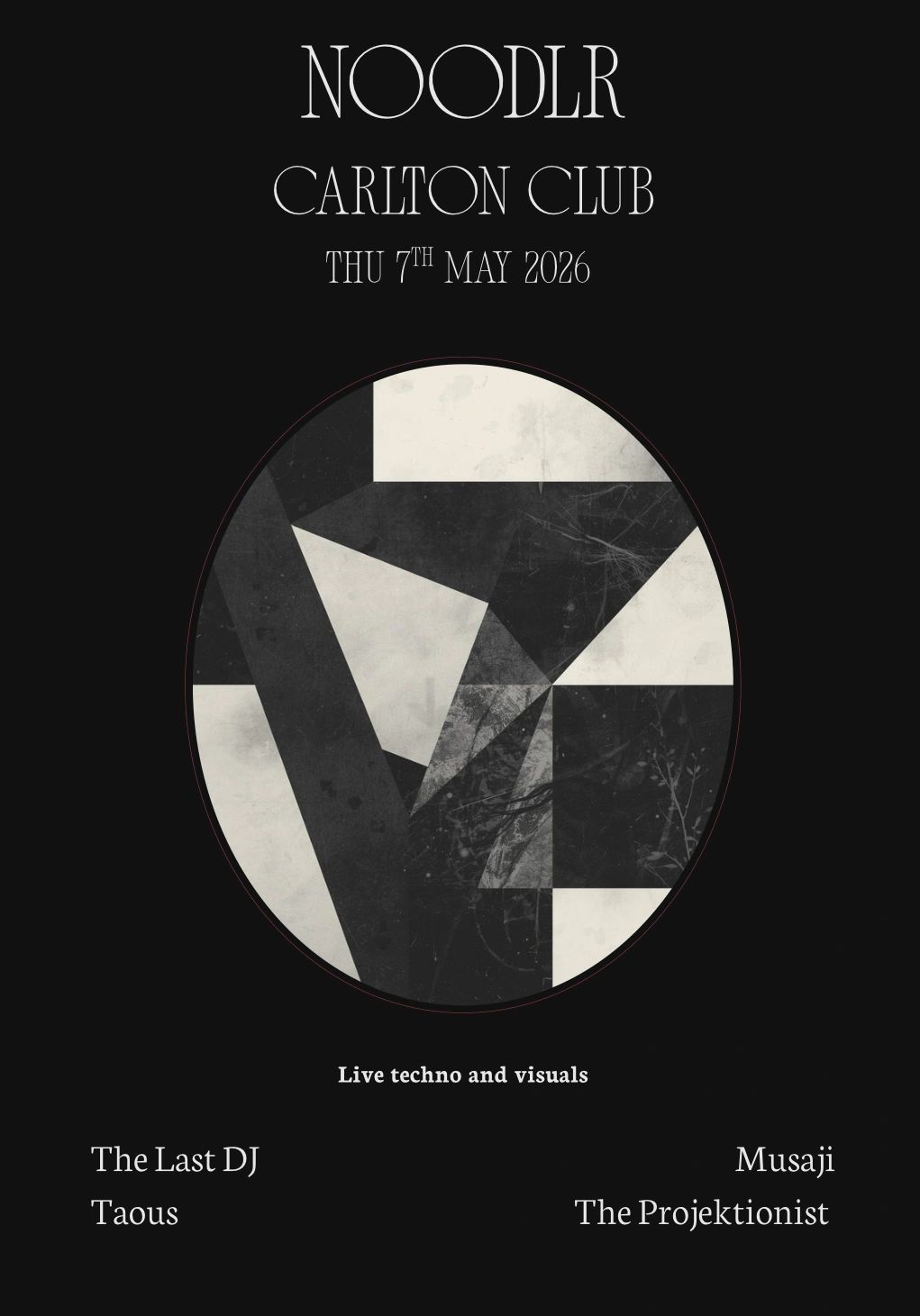 Black and white flyer for NOODLR event at Carlton Club on May 7, 2026.