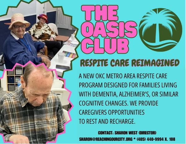 The Oasis Club offers respite care for families with dementia or Alzheimer's in OKC.