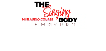 The Singing Body Concept