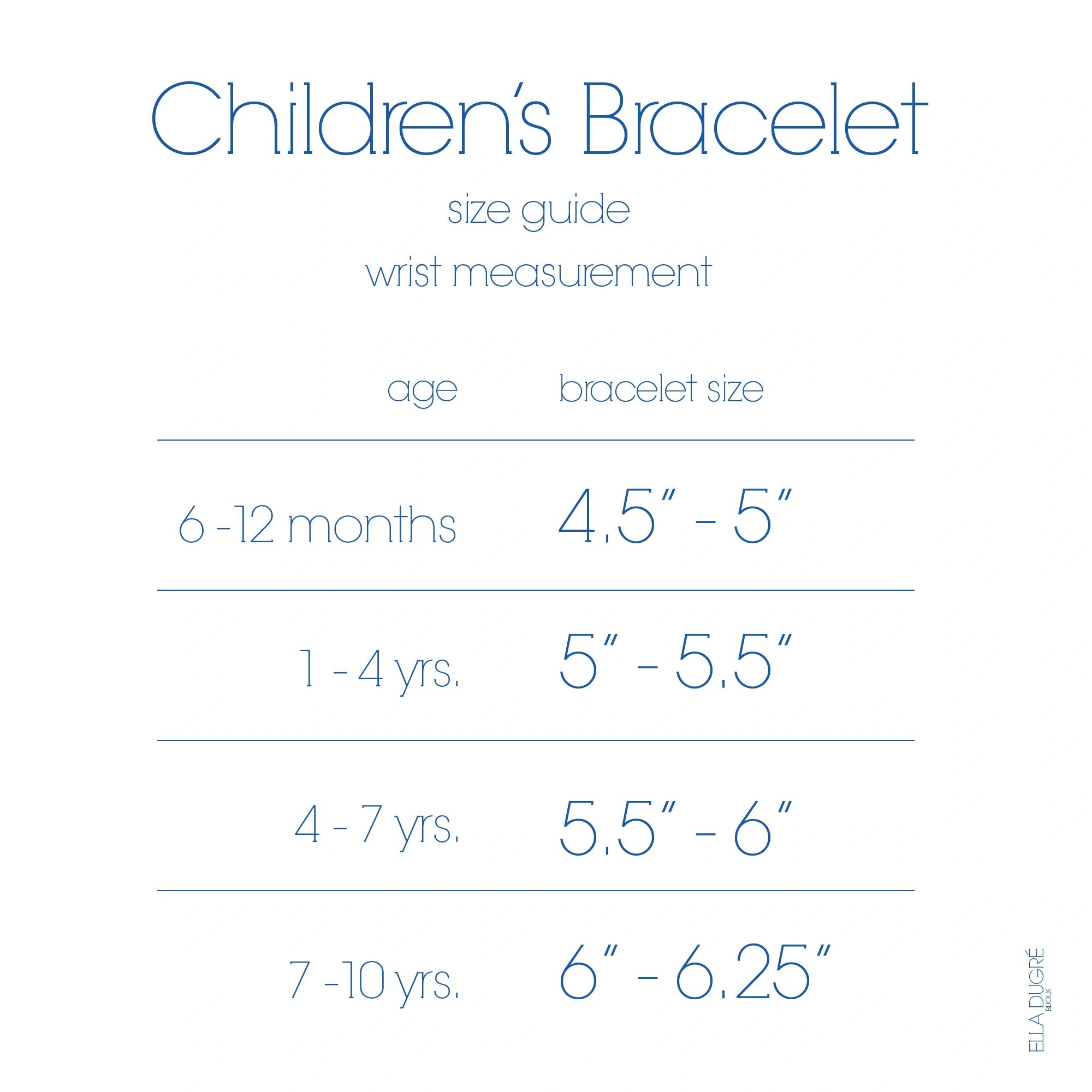 Children's Bracelet size chart between ages 6months to 10 years old