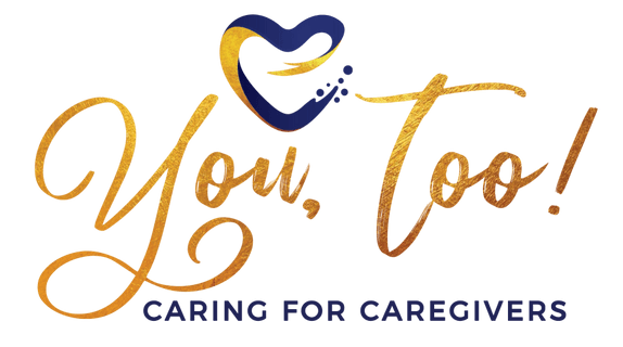 You, Too Caring for Caregivers