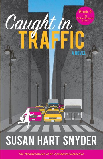 Book cover for "Caught in Traffic" by Susan Hart Snyder.