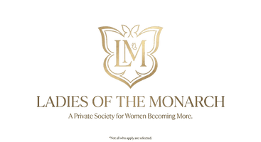 Ladies of the Monarch