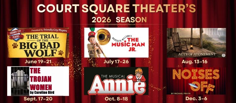 Court Square Theater's 2026 season schedule with six diverse plays.