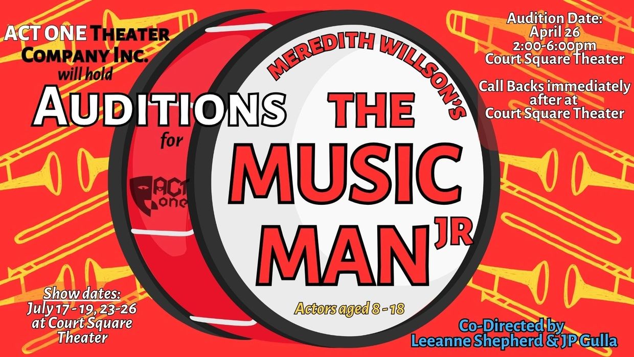 Poster for auditions of The Music Man Jr. by Act One Theater Company.
